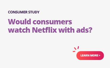 Would consumers watch Netflix with ads?