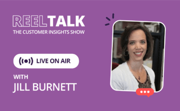 Reel talk the customer insights live on air with jill burnett.
