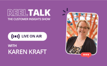 Reel talk the customer insights live on air with karen kraft.
