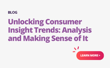Analyzing and deciphering the latest insight trends in consumer behavior.