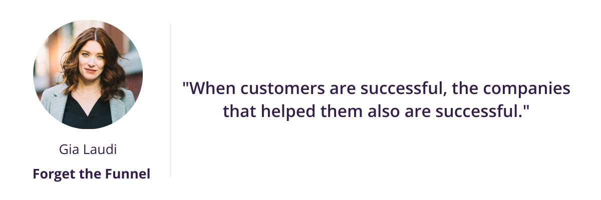 "When customers are successful, the companies that helped them also are successful."