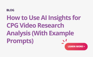 How to use ai insights for cpg video research analysis with example prompts.