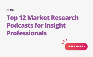 Top 12 Market Research Podcasts for Insight Professionals - Voxpopme